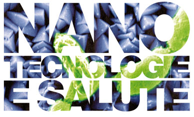 nanotecnologie e salute nanotecnologie e salute